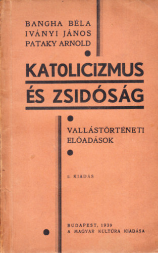 Bangha-Iv�nyi-Pataky - KAtolicizmus �s zsid�s�g