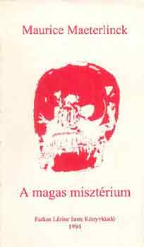 M. Maeterlinck - A magas misztrium