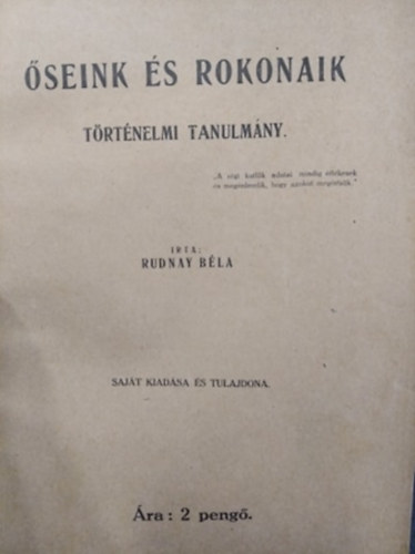 Rudnay Béla - Őseink és rokonaink