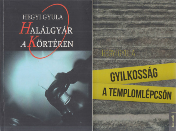 Hegyi Gyula - 2 db. krimi (Halálgyár a Körtéren + Gyilkosság a templomlépcsőn)