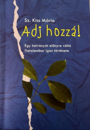 Sz. Kiss Mria - Adj hozz!