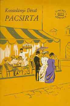 Kosztolányi Dezső - Pacsirta