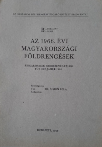 Az 1966. �vi magyarorsz�gi f�ldreng�sek / Ungarischer Erdbebenkatalog f�r die Jahre 1966