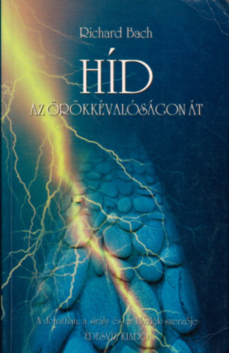 Richard Bach - H�d az �r�kk�val�s�gon �t