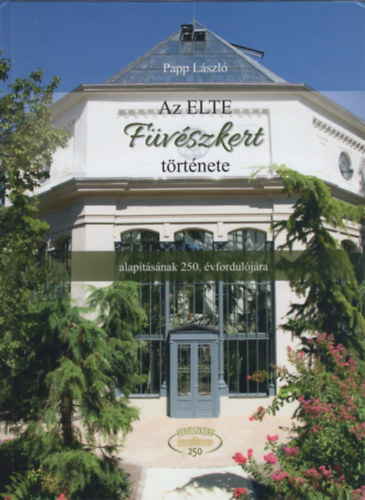 Papp Lszl - Az ELTE Fvszkert trtnete