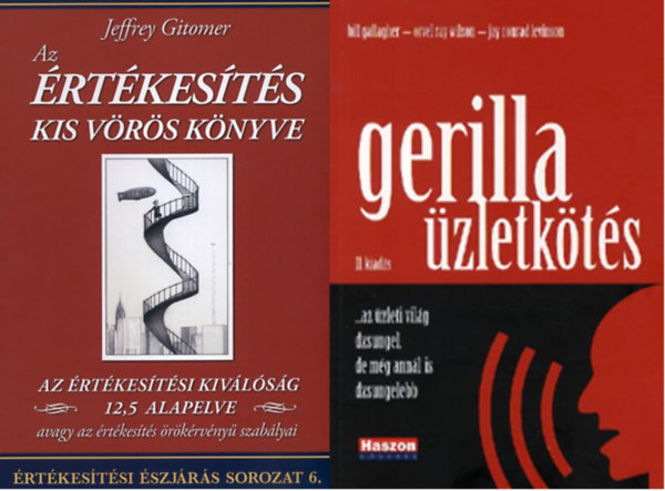 Gallagher-Wilson-Levinson Jeffrey Gitomer - Az rtkests kis vrs knyve + Gerilla zletkts ( 2 ktet )