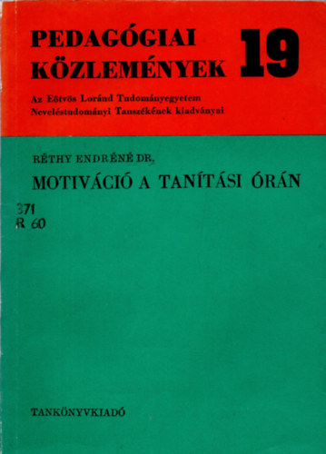 Dr. Réthy Endréné - Motiváció a tanítási órán