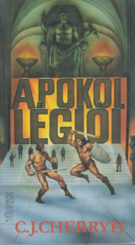 C. J. Cherryh - A pokol légiói