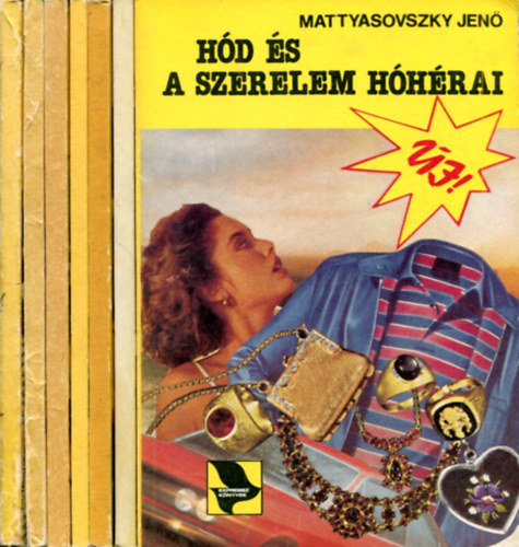 Mattyasovszky Jenő - 7 db Hód kötet (Mattyasovszky)