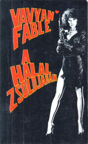 Vavyan Fable - A hall zsoldjban