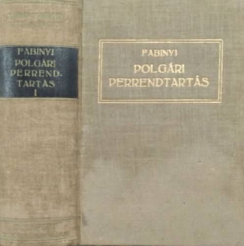Fabinyi Tihamr - A polgri perrendtarts trvnye s joggyakorlata I.