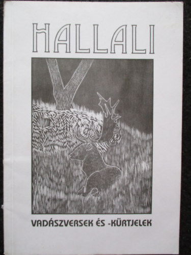 Zsirai László (szerk.) - Hallali: Vadászversek és -kürtjelek