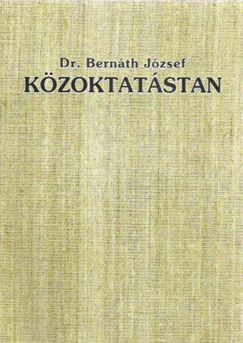 Bernth Jzsef - Kzoktatstan