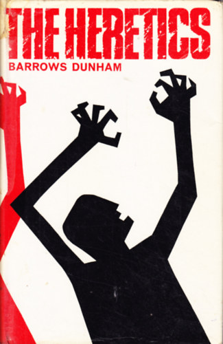 Barrows Dunham - The Heretics
