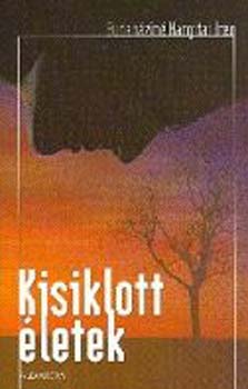 Budaháziné Hargitai Irén - Kisiklott életek