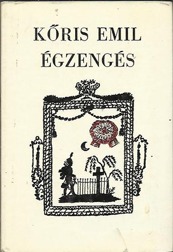 Kőris Emil - Égzengés