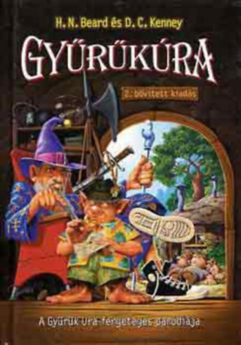 Henry N. Beard és Douglas C. Kenney - Gyűrűkúra - A Gyűrűk Ura fergeteges paródiája