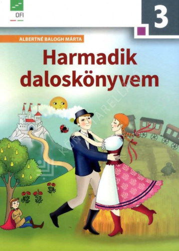 Albertn Balogh Mrta - Harmadik dalosknyvem 3. o.