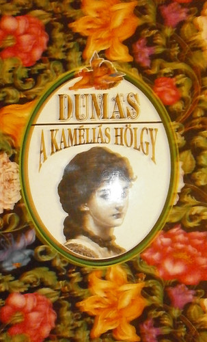 Alexandre Ifj. Dumas - A kamlis hlgy