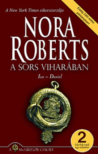 Nora Roberts - A sors viharában