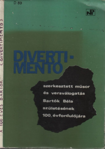 Divertimento (Szerkesztett msor s versvlogats Bartk Bla szletsnek 100. vforduljra )- Sznjtszk kisknyvtra 231. szm.