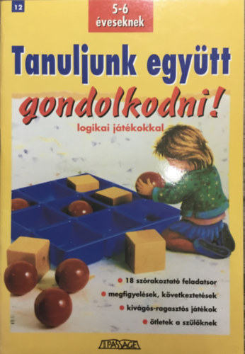 TANULJUNK EGYTT GONDOLKODNI! 5-6 VESEKNEK