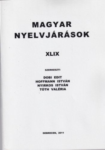 Hoffmann István, Nyirkos István, Tóth Valéria Dobi Edit - Magyar nyelvjárások XLIX