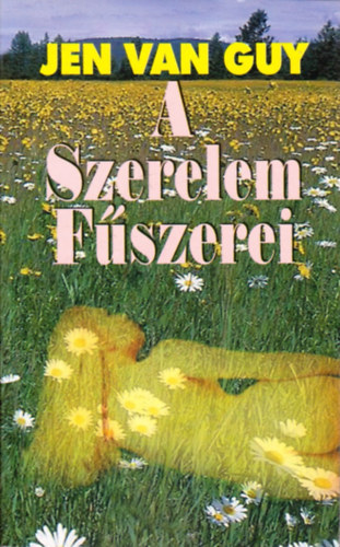 Jen Van Guy - A szerelem f�szerei