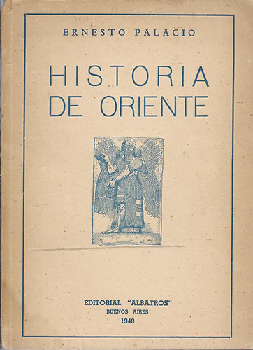 Ernesto Palacio - Historia de Oriente