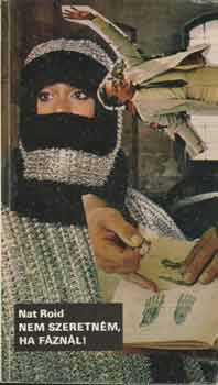 Nat Roid - Nem szeretném, ha fáznál!