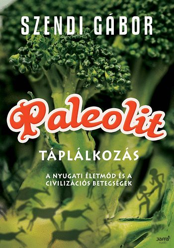 Szendi G�bor - Paleolit t�pl�lkoz�s