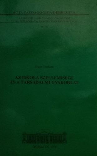 Dr. Buda Mariann - Az iskola szellemisge s a trsadalmi gyakorlat