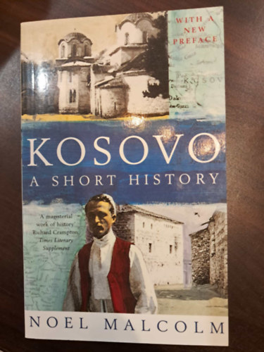 Noel Malcolm - Kosovo - a short history