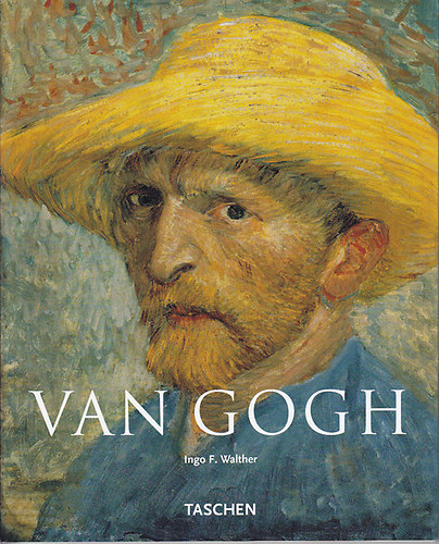 Ingo F. Walther - Vincent  Van Gogh 1853-1890  - Ltoms s valsg (Taschen)