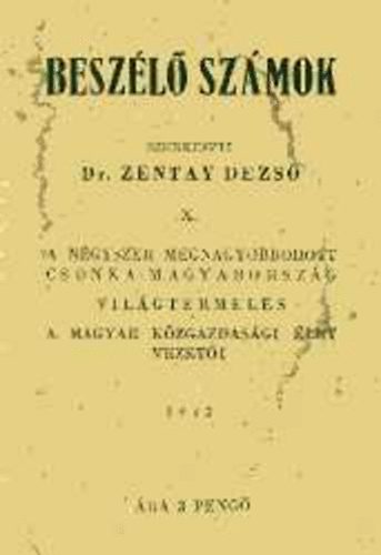 dr. Zentay Dezs  (szerk.) - Beszl szmok X.
