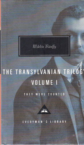 B�nffy Mikl�s - The Transylvanian Trilogy Volume I. - They Were Counted