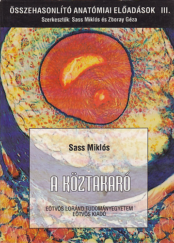 Sass Mikl�s - �sszehasonl�t� anat�miai el�ad�sok 3. - A k�ztakar�