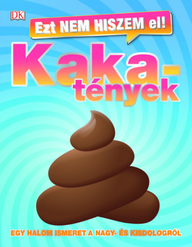 Ezt nem hiszem el! - Kakat�nyek