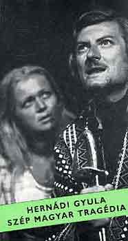 Hern�di Gyula - Sz�p magyar trag�dia