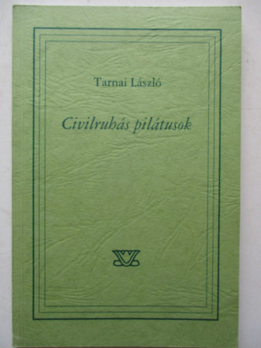 Tarnai Lszl - Civilruhs piltusok