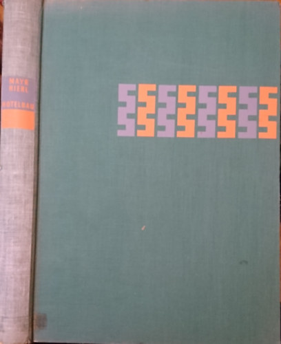 Otto Mayr-Fritz Hierl - Hotelbau