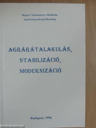 Agr�r�talakul�s, Stabiliz�ci�, Moderniz�ci�