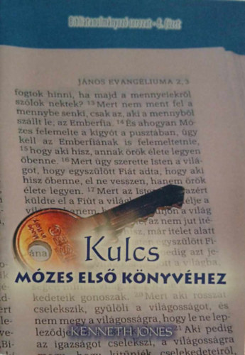 Kenneth Jones - Kulcs Mzes els knyvhez-Biblia tanulmnyoz sorozat-8.fzet