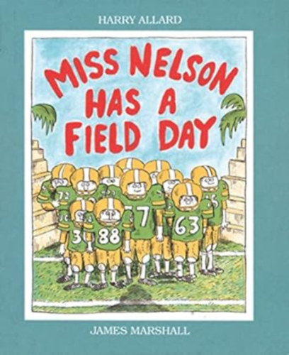 Harry G. Allard Jr. - Miss Nelson Has a Field Day