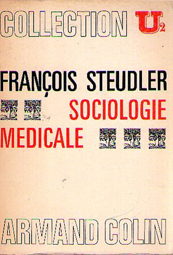 Francois Steudler - Sociologie M�dicale