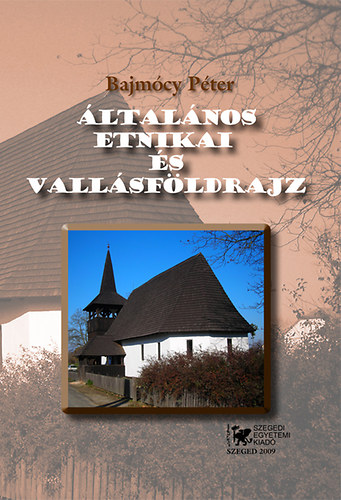 Bajm�cy P�ter - �ltal�nos etnikai �s vall�sf�ldrajz