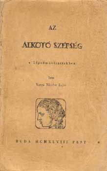 Varga Nndor Lajos - Az alkot szpsg a kpzmvszetben