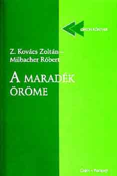Z. Kov�cs Zolt�n-Milbacher R. - A marad�k �r�me