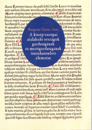 Burgerné Gimes Anna - A közép-európai átalakuló országok gazdaságának és mezőgazdaságának össszehasonlító elemzése