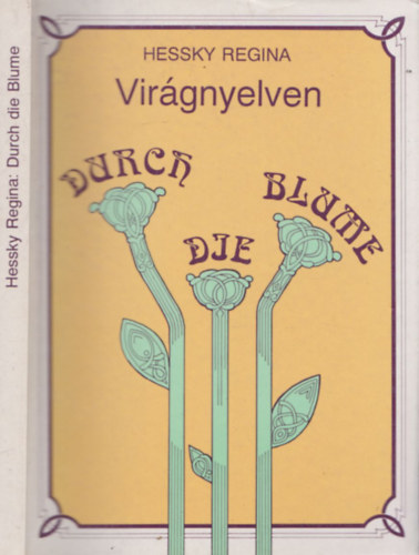 Hessky Regina - Durch die blume-Virgnyelven